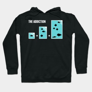 Funny Fish Aquarium Addiction Hoodie